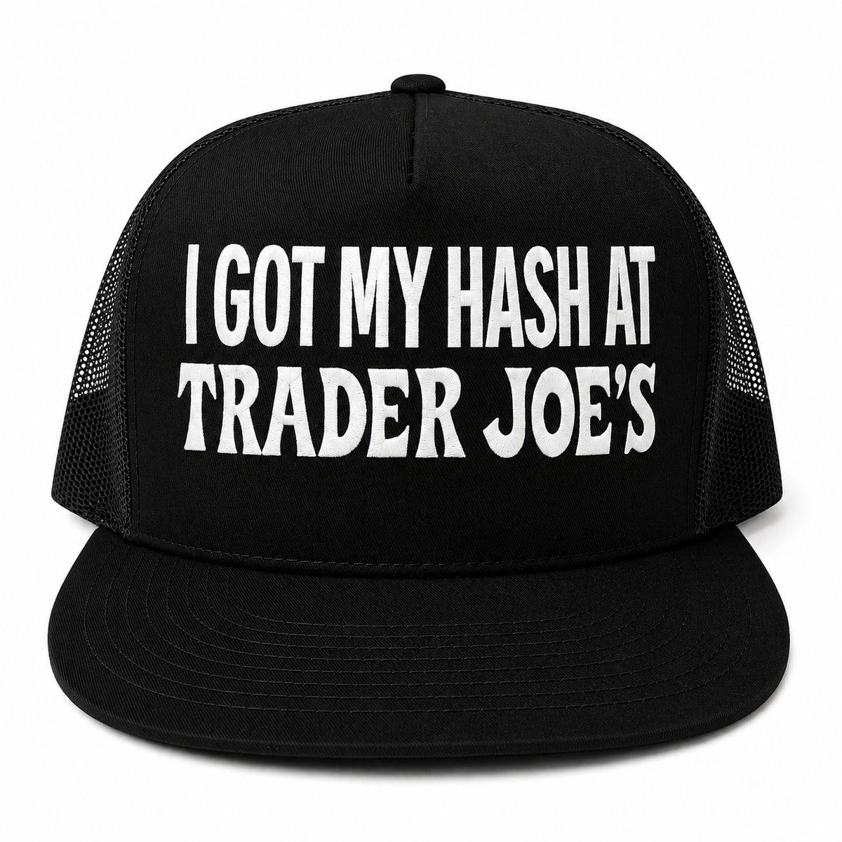 I Got My Hash At Trader Joe’s Embroidered Snapback Trucker Hat – Black/White