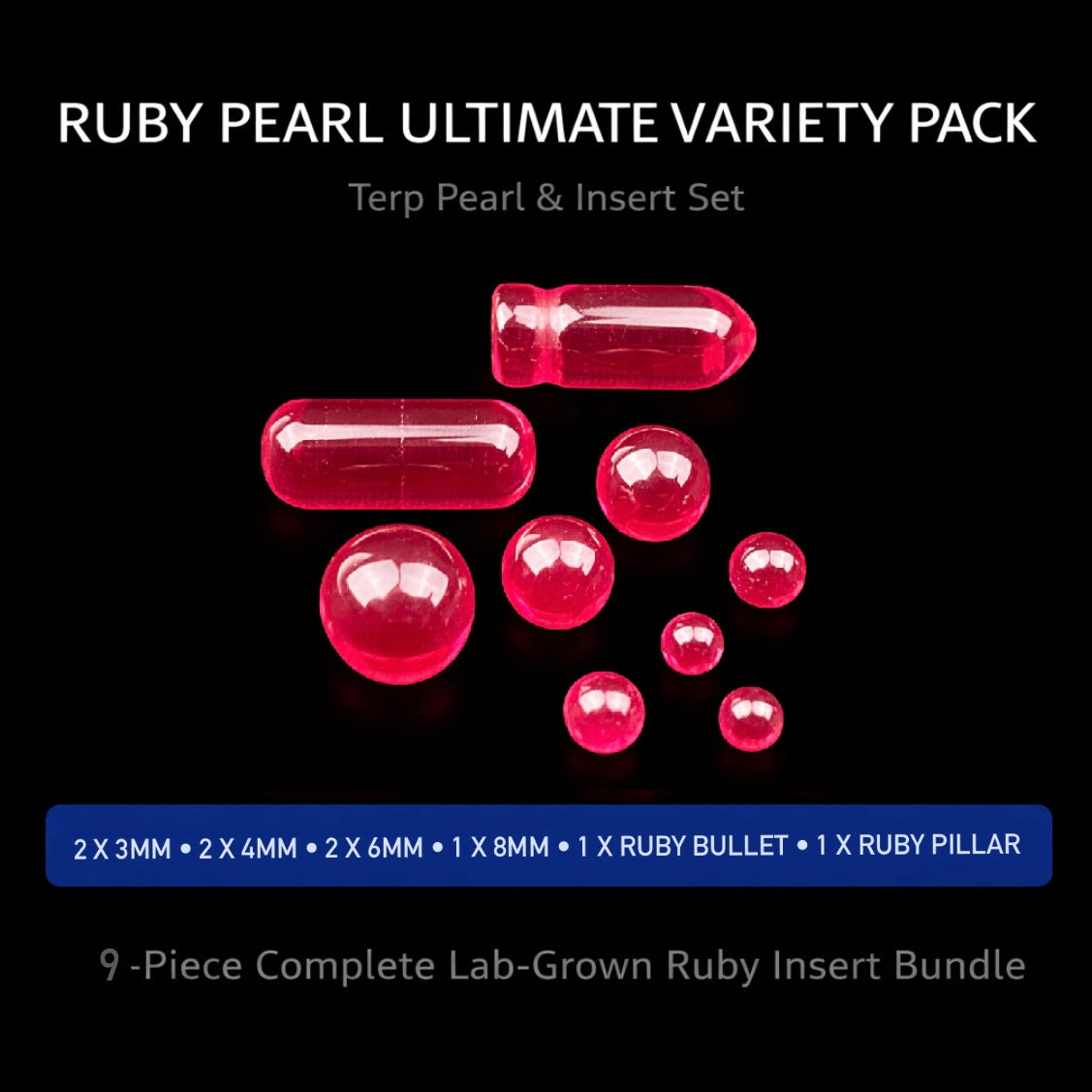 Ruby Ultimate Variety Pack – Terp Pearls & Inserts (9-Piece)