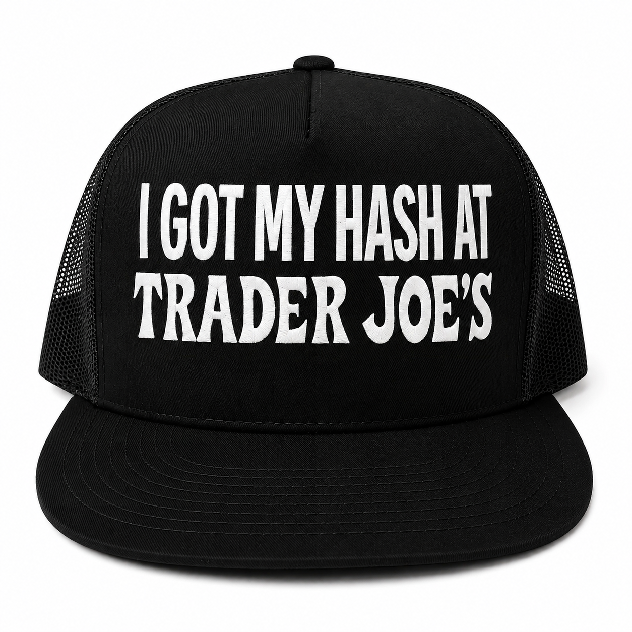 I Got My Hash At Trader Joe’s Embroidered Snapback Trucker Hat – Black/White
