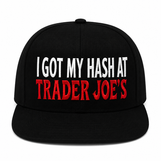 I Got My Hash At Trader Joe’s Classic Snapback Hat - (Red/White)