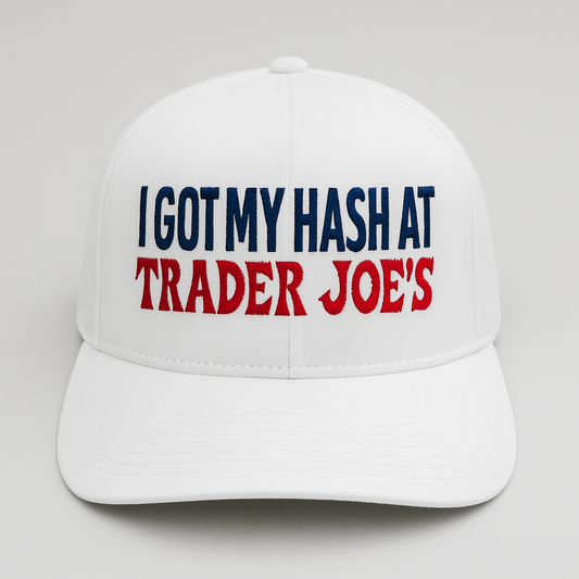 “I Got My Hash At Trader Joe’s” Adult Classic Snapback Hat