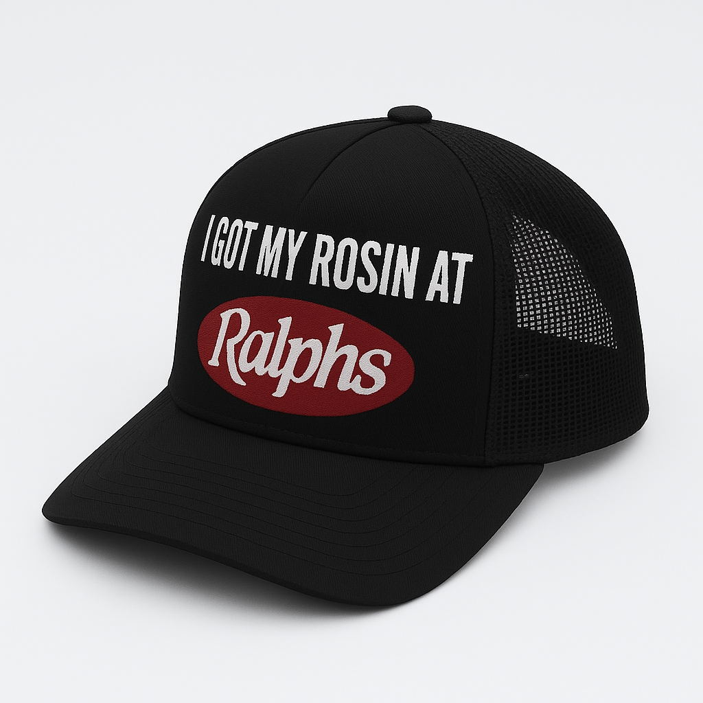 “I Got My Rosin At Ralph’s” Adult Hat Cap